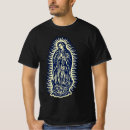 Search for virgen de guadalupe tshirts Religious