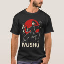 Search for wushu tshirts Kung