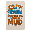 Search for mudding magnets Rain