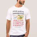Search for illegal immigrant tshirts Immigration