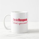Search for menopause mugs Hot flash