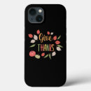 Search for give thanks iphone cases Turkey