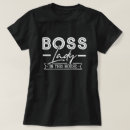 Search for boss lady tshirts Mum