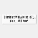 Search for criminals bumper stickers Guns