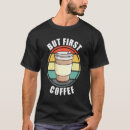 Search for retro cup tshirts Caffeine