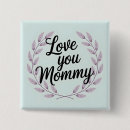 Search for love mummy badges Mother