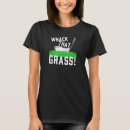 Search for whack tshirts That