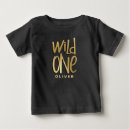 Search for gold baby shirts Wild one