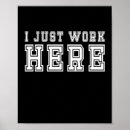 Search for funny work posters Job