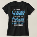Search for 5th grade teacher tshirts Job