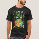 Search for bingo sayings tshirts Come