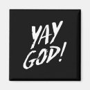 Search for yay magnets Funny yay god