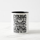 Search for fishing sayings mugs Hunting