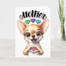 Search for chihuahua mothers day cards Dog