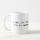 Search for math teacher humour mugs Problems