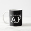 Search for caffeine addiction mugs Caffeinated