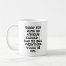 Search for anxious drinkware Sarcastic