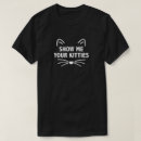 Search for show me your kitties tshirts Kitty