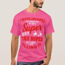 Search for team roping tshirts Riding