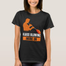 Search for glass blowing tshirts Funny