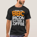 Search for will run for bacon tshirts Keto