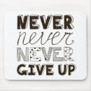 Search for never give up mouse mats Inspiration