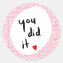 Search for you did it stickers Well done