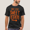 Search for yam or sweet potato tshirts Funny