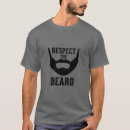 Search for respect the beard tshirts Beards