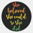 Search for so she did stickers Inspirational