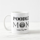 Search for poodle mom mugs Mum