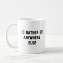 Search for anywhere coffee mugs Funny