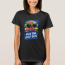 Search for pug meme tshirts Pun