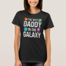 Search for best dad in galaxy tshirts Daddy