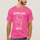 Search for kiss my ace tshirts Tournament