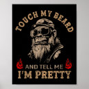 Search for touch me posters Touch my beard
