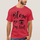 Search for blow me tshirts Celebration