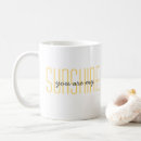 Search for good morning sunshine mugs Inspirational