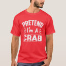 Search for crab party tshirts Lazy