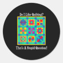 Search for quilters stickers Quotes