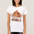 Search for gobble til you wobble tshirts Fall