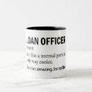 Search for loan officers mugs Funny