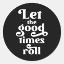 Search for let roll stickers Groovy