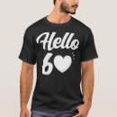 Search for hello 60 tshirts Funny