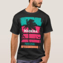 Search for madeira tshirts Reminder