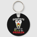 Search for funny dentist key rings Orthodontist