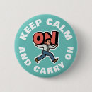 Search for keep calm carry on badges Humour