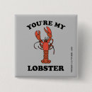 Search for badges pins You're my lobster