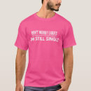Search for single quote tshirts Still