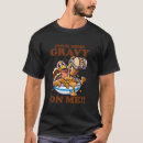 Search for pour some gravy on me tshirts Thanksgiving